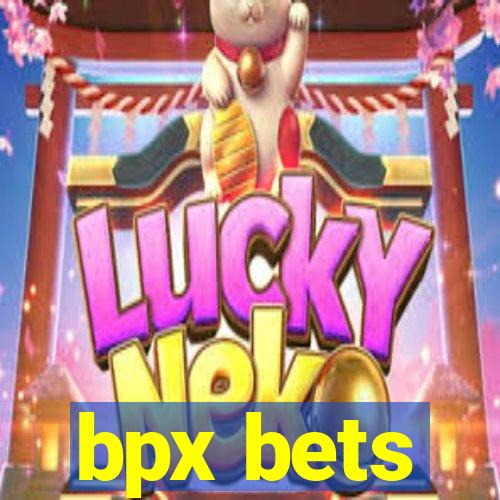 bpx bets